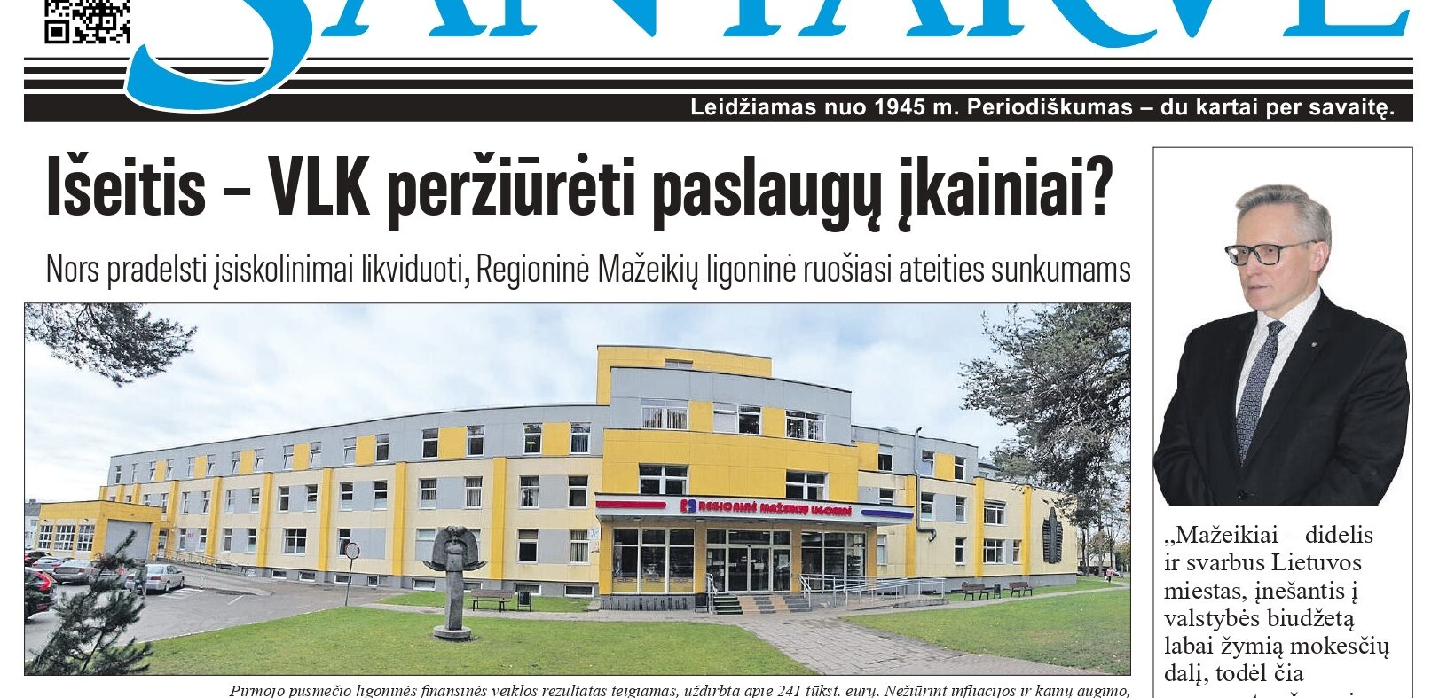 Išeitis – VLK peržiūrėti paslaugų įkainiai? Nors pradelsti įsiskolinimai likviduoti, Regioninė Mažeikių ligoninė ruošiasi ateities sunkumams