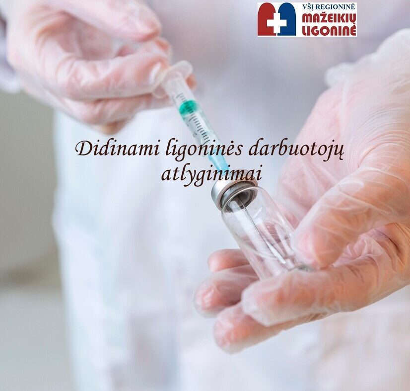 Didinami ligoninės darbuotojų atlyginimai