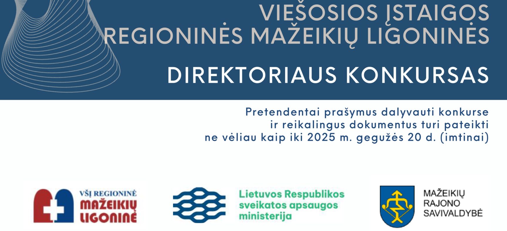 Skelbiamas konkursas viešosios įstaigos Regioninės Mažeikių ligoninės direktoriaus pareigoms eiti