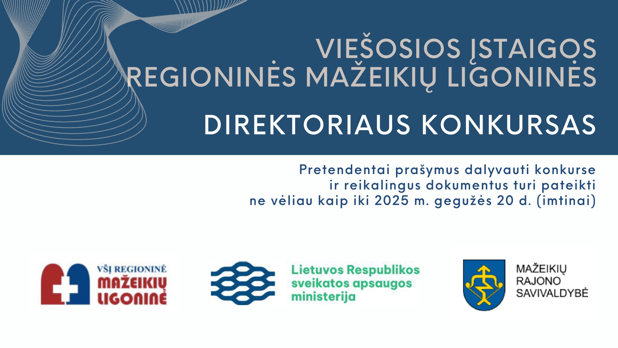 Skelbiamas konkursas viešosios įstaigos Regioninės Mažeikių ligoninės direktoriaus pareigoms eiti