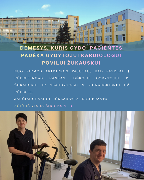 Padėka gydytojui kardiologui ir jo komandai