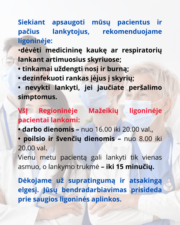 Dėl pacientų lankymo tvarkos ir saugumo rekomendacijų