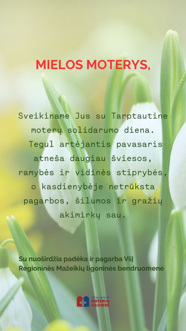 Sveikiname su Tarptautine moterų solidarumo diena.