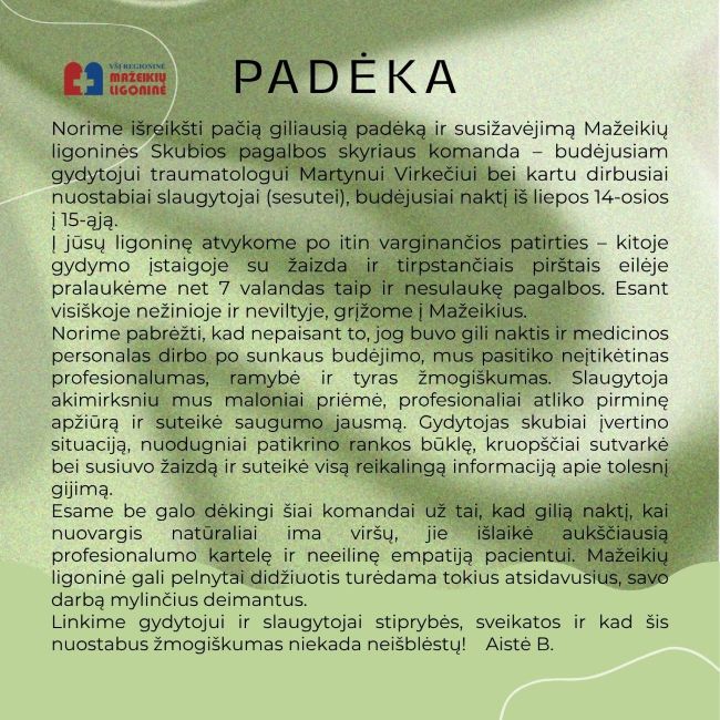 Dėkojame už pasidalintą patirtį ir įvertinimą. Tokie žodžiai yra svarbus pripažinimas mūsų komandai.
